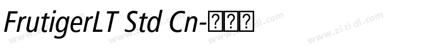 FrutigerLT Std Cn字体转换 FrutigerLT Std Cn字体转换